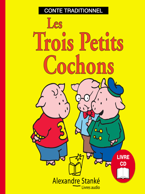 Title details for Les trois petits cochons by Claudie Stanké - Wait list